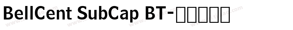 BellCent SubCap BT字体转换